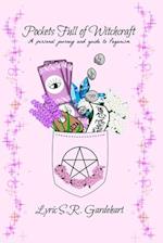 Pockets Full of Witchcraft: A personal journey and guide to Paganism 