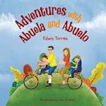 Adventures with Abuela and Abuelo: Adventure with Grandma and Grandpa 