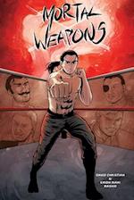 Mortal Weapons - Volumes 1 & 2 