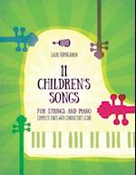 11 Children's Songs for String and Piano: Complete Parts with Conductor's Score 