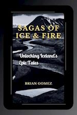 Sagas of Ice & Fire: Unlocking Iceland's Epic Tales 