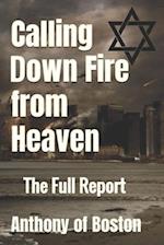 Calling down Fire from Heaven: The Full Report 