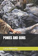 PONIES AND GUNS 