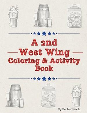 A 2nd West Wing Coloring & Activity Book