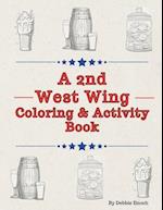 A 2nd West Wing Coloring & Activity Book 