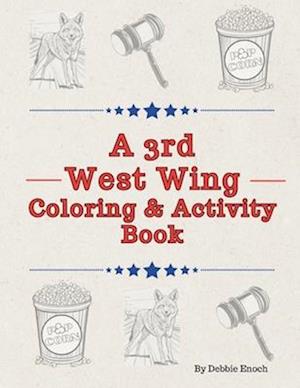 A 3rd West Wing Coloring & Activity Book