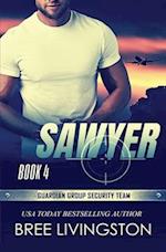 Sawyer: Guardian Group Security Team Book 4 