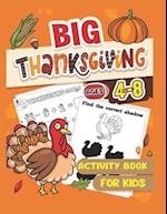 Big Thanksgiving Activity Book for Kids: Coloring Pages, Games, and More! (Thanksgiving Activity Books for Kids) 