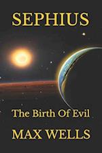 SEPHIUS: Birth Of Evil 