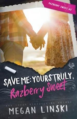 Save Me: Yours Truly, Razberry Sweet