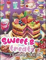 Sweet Treats Coloring Book: Kawaii Sweets Coloring Book for kids, featured Cute Dessert With Cookies, Cupcakes, Cakes, Chocolates, Fruit, Ice Creams..