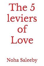 The 5 leviers of Love 