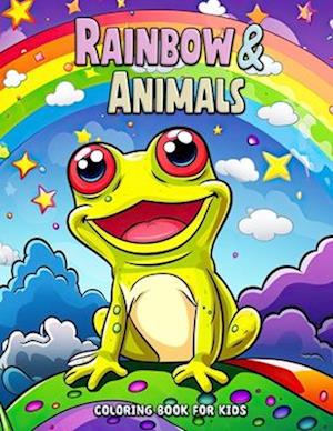Rainbow and Animals Coloring Book for Kids: Adventures in a Rainbow Zoology