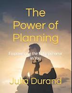 The Power of Planning: Empowering the Entrepreneur in You 