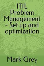 ITIL Problem Management - Set up and optimization 