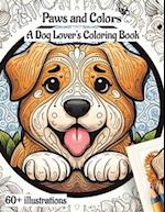 Paws and Colors: A Dog Lover's Coloring Book 