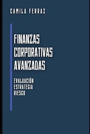 Finanzas Corporativas Avanzadas