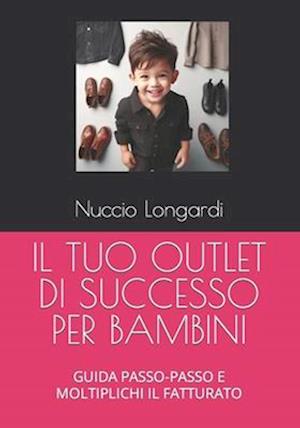 Il Tuo Outlet Di Successo Per Bambini