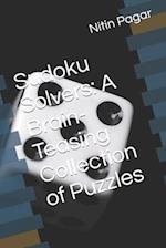 Sudoku Solvers: A Brain-Teasing Collection of Puzzles 