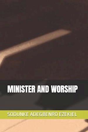 MINISTER AND WORSHIP