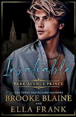 Insatiable Park Avenue Prince 