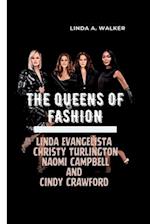 THE QUEENS OF FASHION: Linda Evangelista, Christy Turlington, Naomi Campbell, and Cindy Crawford 