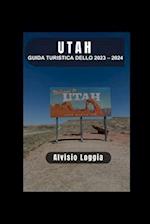 Guida Turistica Dello Utah 2023 - 2024