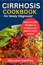 Cirrhosis Cookbook for Newly Diagnosed: Essential Diet Recipes to Promote and Restore Liver Health 