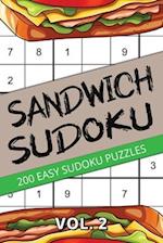 Sandwich Sudoku Vol. 2: 200 Easy Puzzles For Kids, Teens, Adults, Seniors 