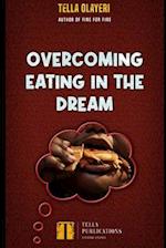 Overcoming Eating In The Dream 