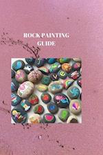 ROCK PAINTING GUIDE: THE ULTIMATE ROCK PAINTING HANDBOOK: Techniques and Inspiration 