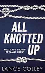 All Knotted Up: Knots You Should Actually Know 