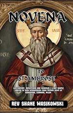 Novena to St. Ambrose : life history, Reflections and Miracles | 9-Day Simple Prayer to Seek Intercession from Patron Saint of beekeepers, learner