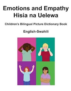 English-Swahili Emotions and Empathy / Hisia na Uelewa Children's Bilingual Picture Dictionary Book