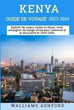 Kenya Guide de Voyage 2023-2024