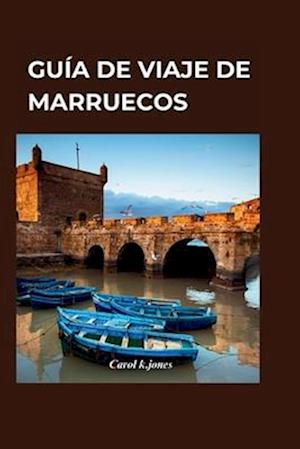 Guía de viaje de Marruecos 2024