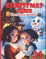 Christmas Bedtime Stories The Magical Snowman: Kids' Holiday storybooks tales for young readers Christmas Eve with picture books , Reindeer adventure