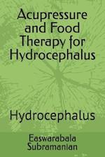 Acupressure and Food Therapy for Hydrocephalus: Hydrocephalus 