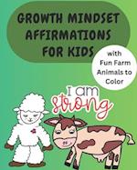 Growth Mindset Affirmations for Kids with Fun Farm Animals to Color