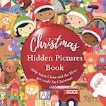 Christmas Hidden Pictures Book Help Santa Claus and the Elves get Ready for Christmas: Holiday Brain Game, Puzzle for Kindergarten Kids, Challenge Pre