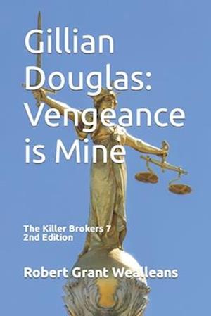 Gillian Douglas: Vengeance is Mine