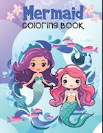 Mermaid Coloring Book: Coloring Pages with Mermaids & Their Ocean Friends / For Kids Ages 4-12 