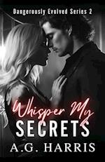 Whisper My Secrets 