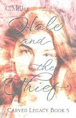 Hale and the Thief: A Dark Fantasy Series 