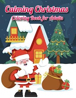 Calming Christmas Coloring Book for Adults