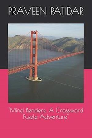 "Mind Benders: A Crossword Puzzle Adventure"