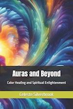 Auras and Beyond: Color Healing and Spiritual Enlightenment 