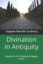 Divination in Antiquity: Volume 3 of 4: Oracles of Apollo, et al. 