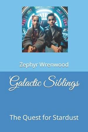 Galactic Siblings: The Quest for Stardust