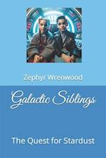 Galactic Siblings: The Quest for Stardust 